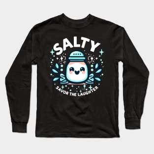 salty Long Sleeve T-Shirt